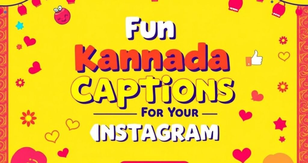 Fun Kannada Captions for Your Instagram
